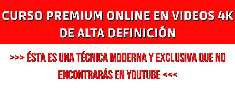 CURSO PREMIUM ONLINE EN VIDEOS 4K DE ALTA DEFINICION ESTA ES UNA TECNICA MODERNA Y EXCLUSIVA QUE NO ENCONTRARAS EN YOUTUBE 800 × 300 Px 1
